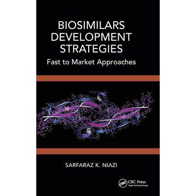 预订 Biosimilars Development Strategies: Fast to Market Approaches生物仿制药发展战略：快速进入市场的方法: 9781032517018