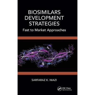 预订 Biosimilars Development Strategies: Fast to Market Approaches生物仿制药发展战略：快速进入市场的方法: 9781032517018