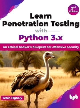 预订 Learn Penetration Testing with Python 3.x: An ethical hacker's blueprint for offensive security - 2nd Edition