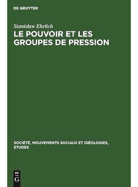 预订 Le pouvoir et les groupes de pression: Étude de la structure politique du capitalisme: 9783111192000