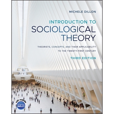 预订 Introduction to Sociological Theory - Theorists, Concepts, and Their Applicability to the Twenty- First Century 社