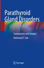 【预订】Parathyroid Gland Disorders 9783031074172