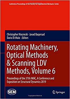 【预售】Rotating Machinery, Optical Methods & Scanning LDV Methods, Volume 6