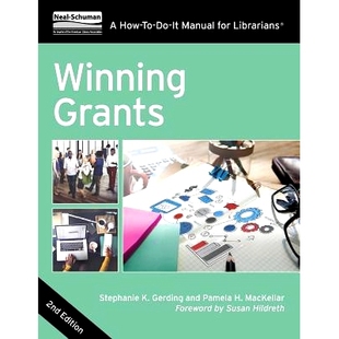 赢得资助：图书馆员工作手册 Winning Grants Second 978083891473 第2版 Librarians 预订 How Edition For Manual