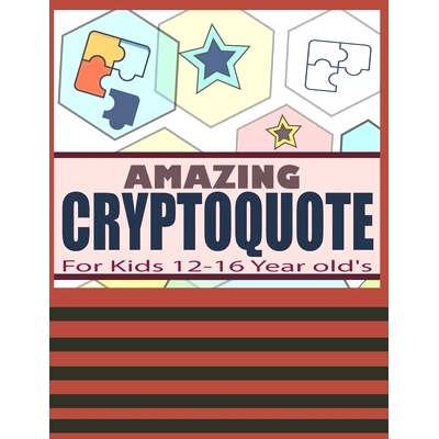 预订 Amazing Cryptoquote For Kids 12-16 Year old’s: Large Print Cryptoquotes / Cryptoquip Puzzles Book: 9798321513316