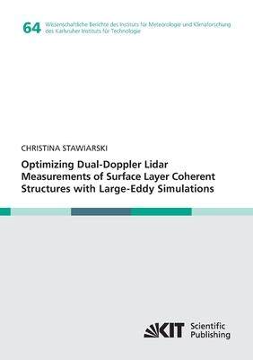 [预订]Optimizing Dual-Doppler Lidar Measurements of Surface Layer Coherent Structures with Large-Eddy Simu 9783731501978