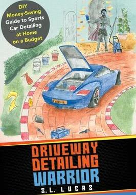 [预订]Driveway Detailing Warrior: DIY Money-Saving Guide to Sports Car Detailing at Home on a Budget 9781802274943