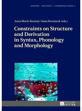 预订 Constraints on Structure and Derivation in Syntax, Phonology and Morphology 语法，语音和形态的结构和推导的约束: 978