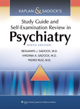【预订】Kaplan & Sadock’s Study Guide and Self-Examination Review in Psychiatry