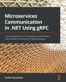 [预订]Microservices Communication in .NET Using gRPC 9781803236438