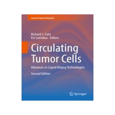 [预订]Circulating Tumor Cells: Advances in Liquid Biopsy Technologies 9783031229022