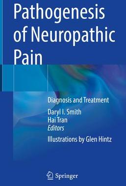 [预订]Pathogenesis of Neuropathic Pain: Diagnosis and Treatment 9783030914547