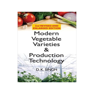 [预订]Modern Vegetable Varieties and Production Technology: 2nd Revised and Enlarged Editionan 9788119235896