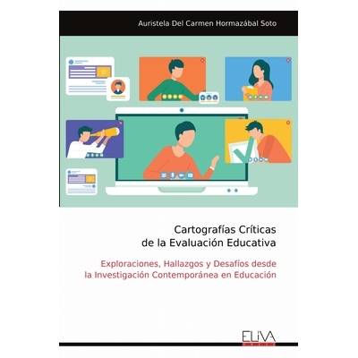 预订 Cartografías Críticas de la Evaluación Educativa: Exploraciones, Hallazgos y Desafíos desde la Investigación C