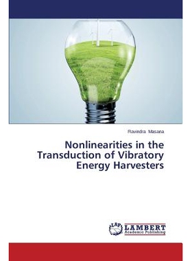 预订 Nonlinearities in the Transduction of Vibratory Energy Harvesters 振动能量采集器的传导特性: 9783659665882