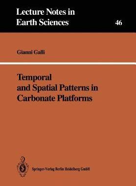 预订 Temporal and Spatial Patterns in Carbonate Platforms