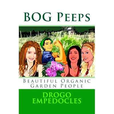 预订 BOG Peeps: Beautiful Organic Garden People: 9781495238505