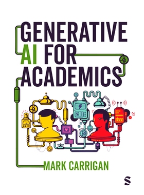 预订 Generative AI for Academics 面向学术界的生成式人工智能: 9781529690408