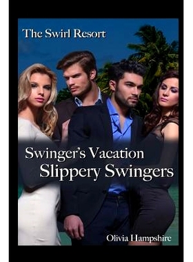 预订 The Swirl Resort Swinger’s Vacation: Slippery Swingers: 9781977049612