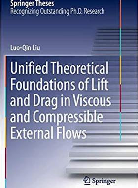 【预售】Unified Theoretical Foundations of Lift and Drag in Viscous and Compressible External Flows