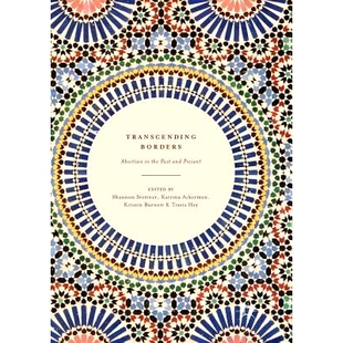 预订 Transcending Borders: Abortion in the Past and Present: 9783319839325