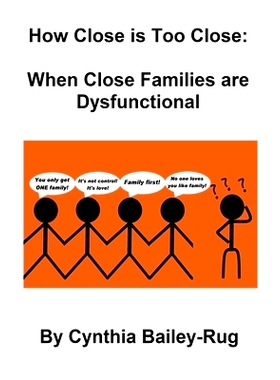 预订 How Close is Too Close: When Close Families are Dysfunctional