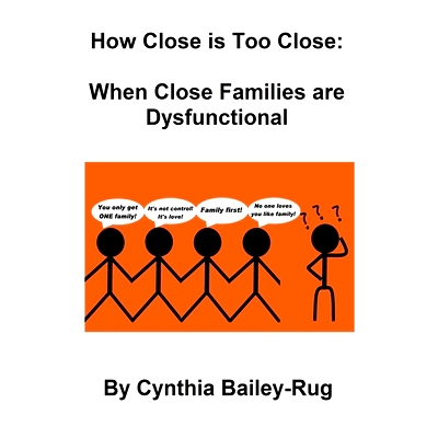 预订 How Close is Too Close: When Close Families are Dysfunctional