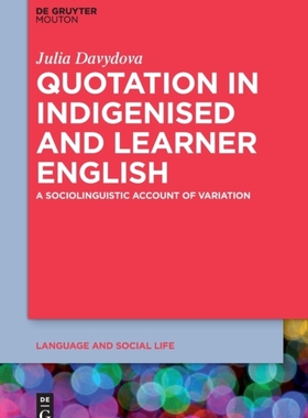 【预订】Quotation in Indigenised and Learner English
