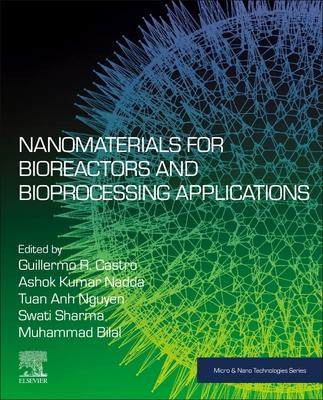 [预订]Nanomaterials for Bioreactors and Bioprocessing Applications 9780323917827