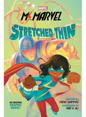 预订 Ms. Marvel: Stretched Thin (Original Graphic Novel) 《Stretched Thin》（惊奇女士漫画小说 1）: 9781338722581