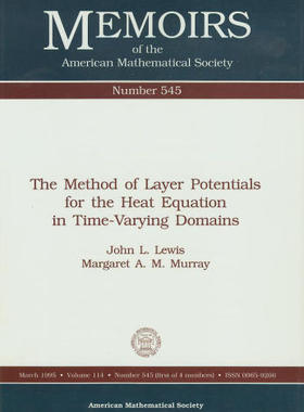 【预售】The Method of Layer Potentials for the Heat Equation in Time-Varying Domains