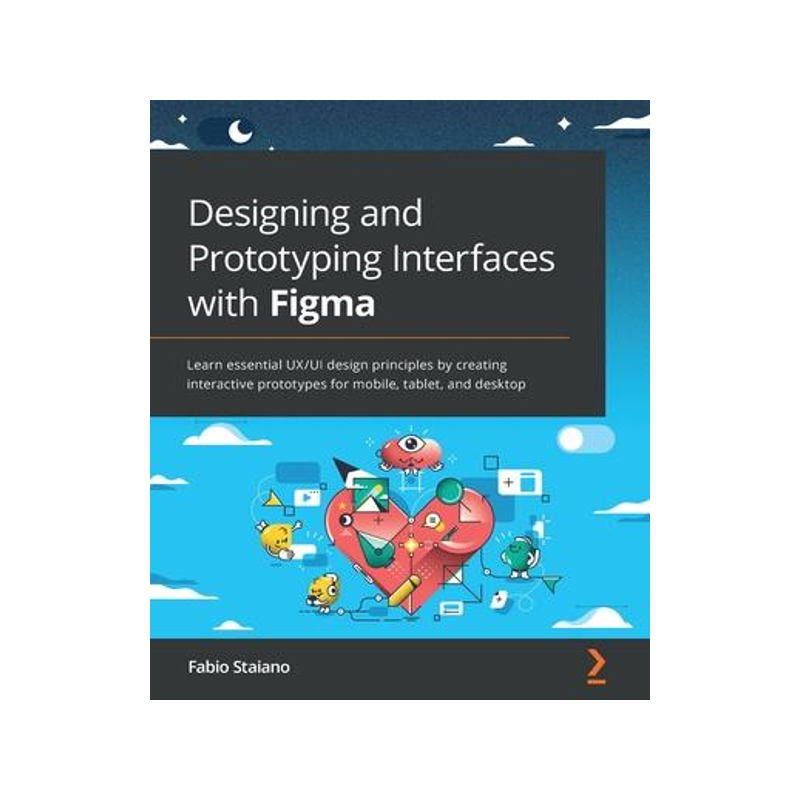 [预订]Designing and Prototyping Interfaces with Figma 9781800564183