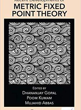 【预售】Background and Recent Developments of Metric Fixed Point Theory