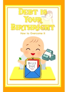 预订 Debt is Your Birthright: How to Overcome it: 9798851286995