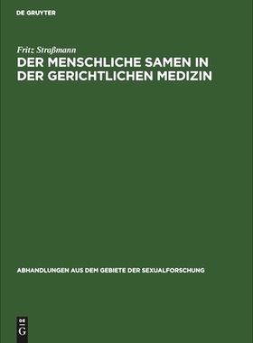 预订 Der menschliche Samen in der gerichtlichen Medizin: 1. Nachweis der Zeugungsunfähigkeit, 2. Feststellung eines Sit