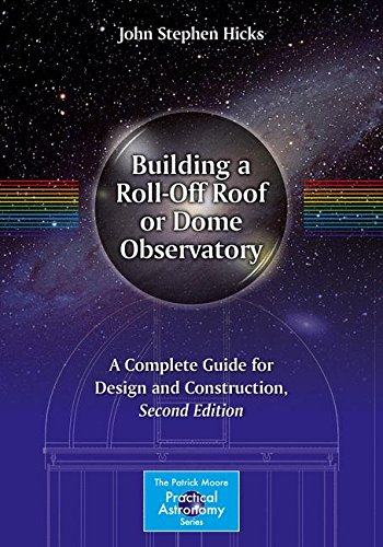 【预订】Building a Roll-Off Roof or Dome Observatory