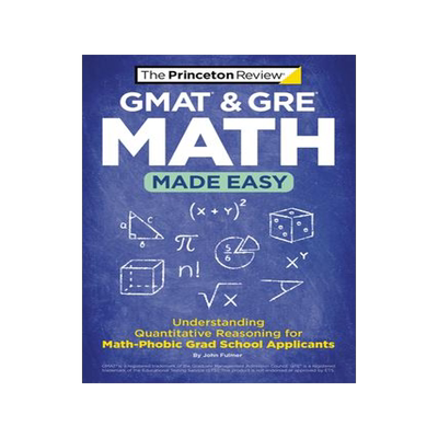 [预订]GMAT & GRE Math Made Easy: Understanding Quantitative Reasoning for Math-Phobic Grad School Applican 9780593516560