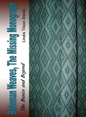 预订 Bateman Weaves, The Missing Monograph: The Basics and Beyond: 9781539898825