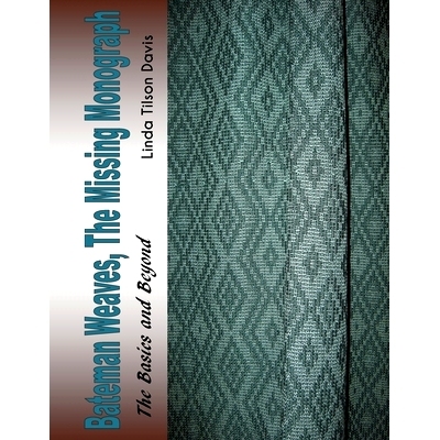 预订 Bateman Weaves, The Missing Monograph: The Basics and Beyond: 9781539898825