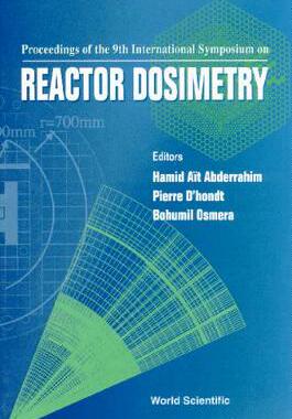【预订】REACTOR DOSIMETRY: PROCEEDINGS OF THE 9TH INTERNATIONAL SYMPOSIUM
