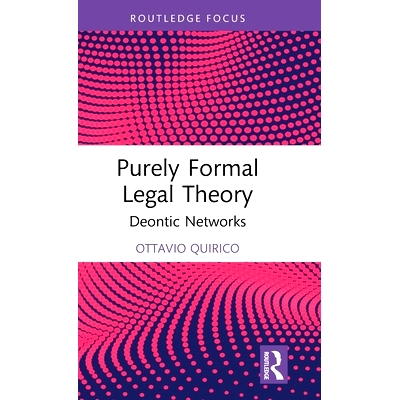 预订 Purely Formal Legal Theory: Deontic Networks 纯粹形式法律理论：道义网络: 9781032132488