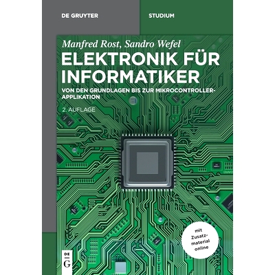 预订 Elektronik für Informatiker: Von den Grundlagen bis zur Mikrocontroller-Applikation 电子计算机科学家: 978311060882