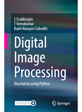 预订 Digital Image Processing: Illustration using Python 数字图像处理：使用 Python 插图: 9789819663811