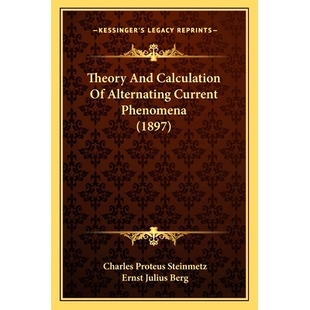 Current And 預(yù)訂 Alternating Calculation Phenomena Theory 1897 9781164201076