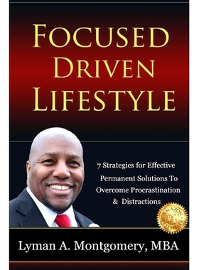 预订 Focused-Driven Lifestyle Strategies: 7 Strategies To Get Focused, Refocus, and Stay Focused in a Distracted World: