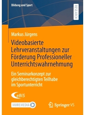 预订 Videobasierte Lehrveranstaltungen zur Förderung Professioneller Unterrichtswahrnehmung: Ein Seminarkonzept zur gle