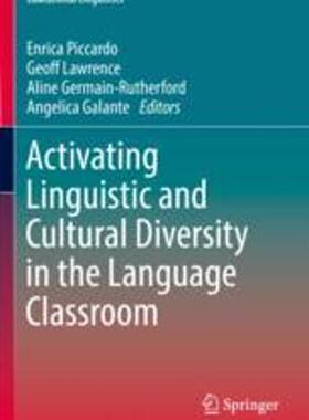 [预订]Activating Linguistic and Cultural Diversity in the Language Classroom 9783030871260