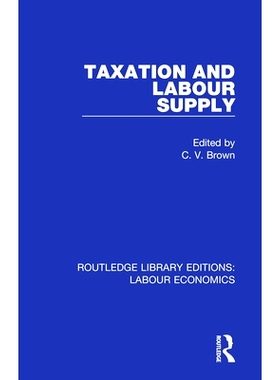预订 Taxation and Labour Supply 税收与​​劳动力供给: 9780367111533