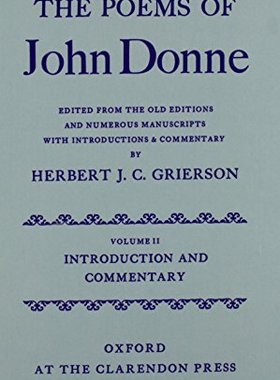 【预订】The Poems of John Donne: Volume II: Introduction and Commentary