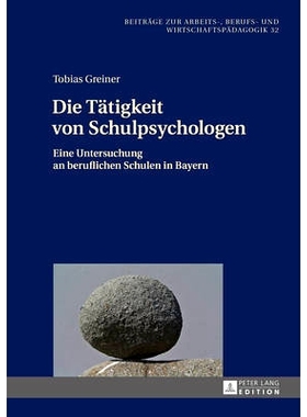 预订 Die Tätigkeit von Schulpsychologen: Eine Untersuchung an beruflichen Schulen in Bayern: 9783631665428